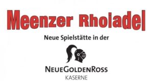 „Meenzer Rhoiadel“ hat neue Spielstätte