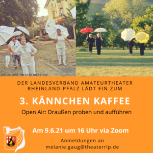 3. KÄNNCHEN KAFFEE – Open Air: Draußen proben und aufführen