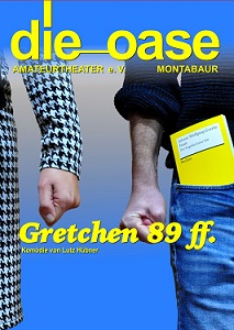 Oase Montabaur spielt „Gretchen 89 ff.“