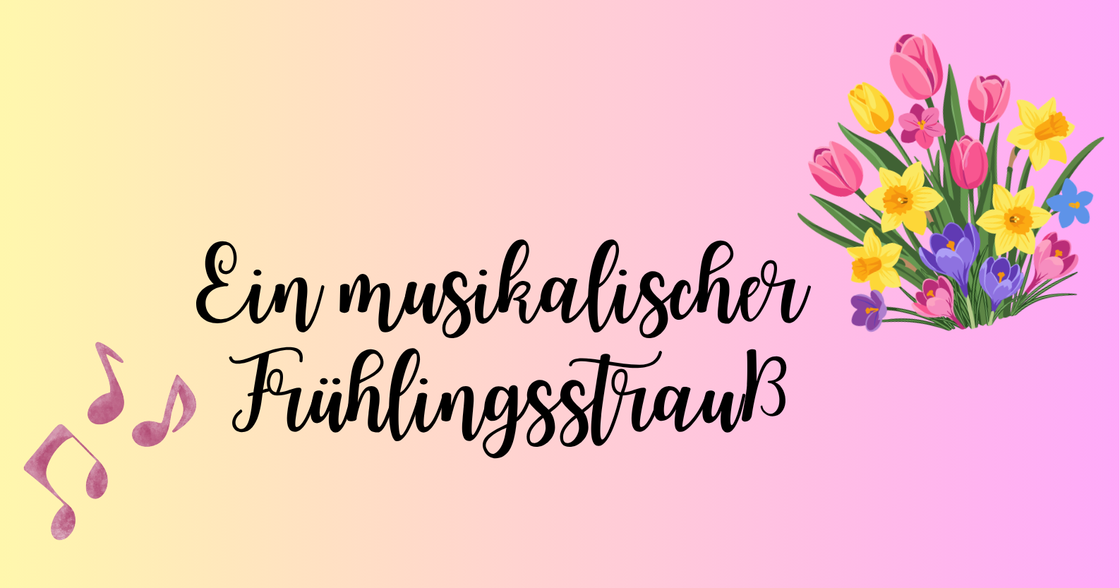 Ein musikalischer Frühlingsstrauß zum Muttertag