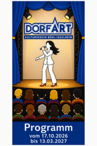 Der Kulturverein DorfArt pr&auml;sentiert das Programm f&uuml;r die Spielzeit 2026/2027